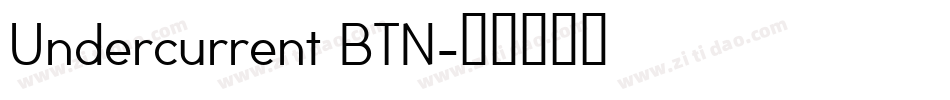 Undercurrent BTN字体转换